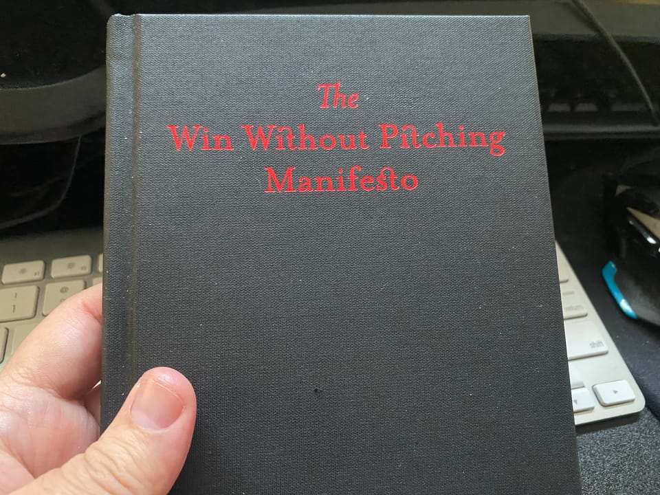 How 'The Win Without Pitching Manifesto' Book Changed My Perspective